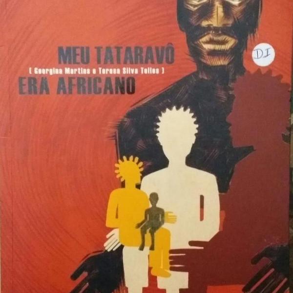 meu tataravô era africano - georgina martins - em ótimo