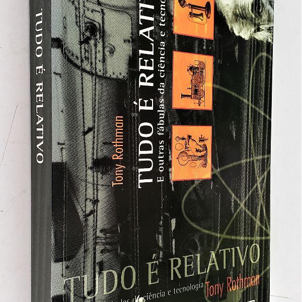 tudo é relativo - tony rothman