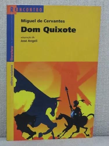 Livro Dom Quixote Miguel De Cervantes Adaptação José