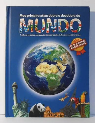 Livro Meu Primeiro Atlas Dobra E Desdobra Do Mundo