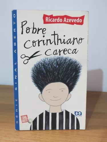 Livro Pobre Corinthiano Careca Ricardo Azevedo Corinthians