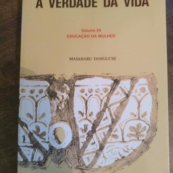 a verdade da vida - volume 29 - educação da mulher -