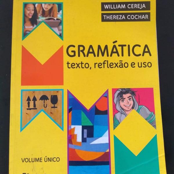 livro "gramática texto, reflexão e uso"
