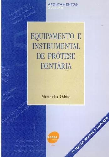 Livro Equipamento E Instrumental De Prótese Dentária -