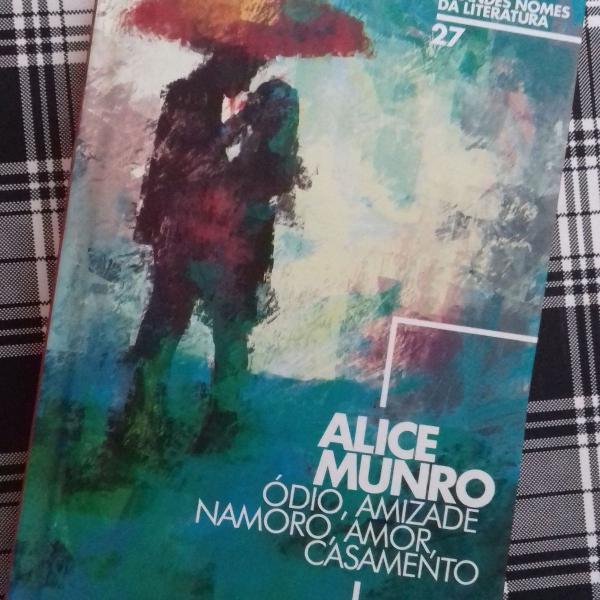 livro ódio, amizade, namoro, amor, casamento - alice munro