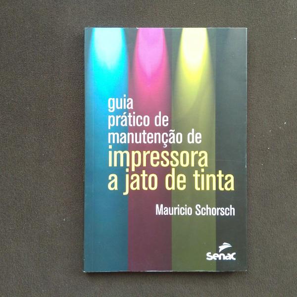 livro guia prático de manutenção de impressora a jato de