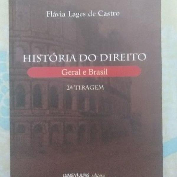 livro "história do direito: geral e brasil" - flávia lages