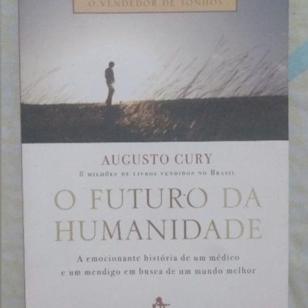 livro "o futuro da humanidade" - augusto cury