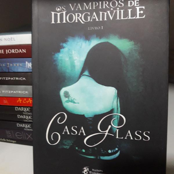 Casa Glass - Vampiros de Morganville