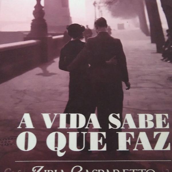 Livro A vida sabe o que faz