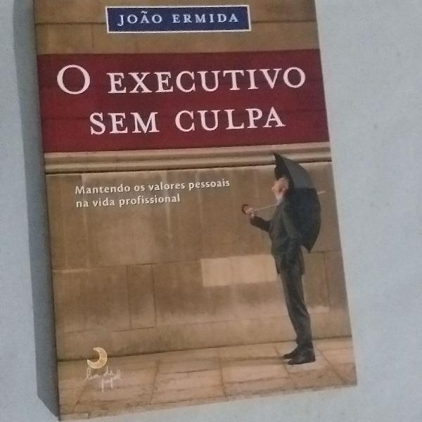 Livro O Executivo sem Culpa