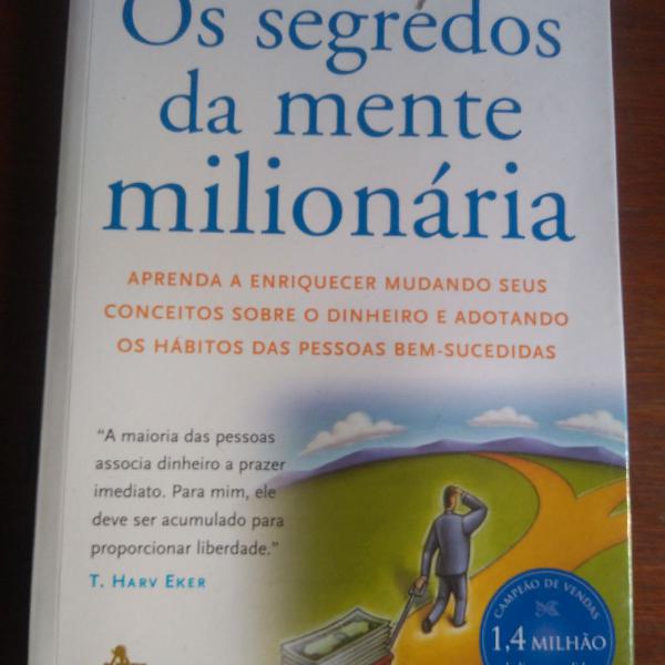 Livro Os segredos da mente milionária - T. Harv Eker