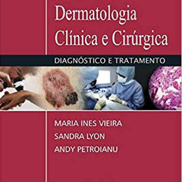 Manual De Dermatologia Clinica E Cirurgica - Atheneu