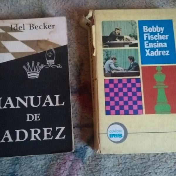 Manual de Xadrez idel Becker e Bobby Fischer ensina xadrez