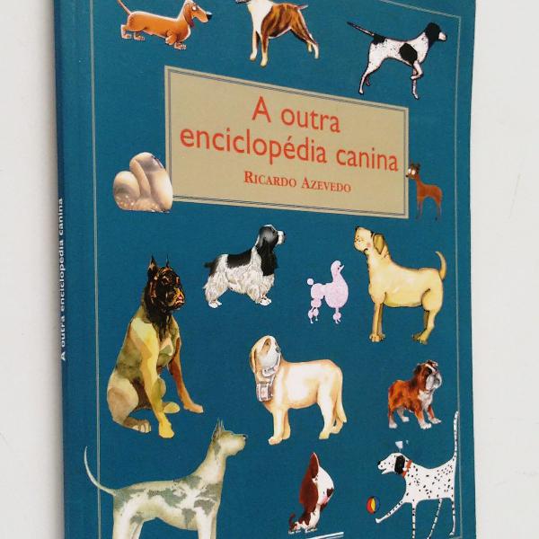 a outra enciclopédia canina - 2ª edição - 4ª