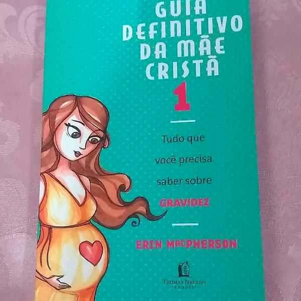 guia definitivo da mãe cristã volume 1