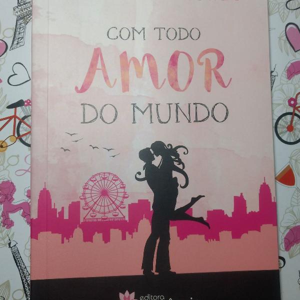 livro Com Todo Amor do Mundo - Monalisa Nunes
