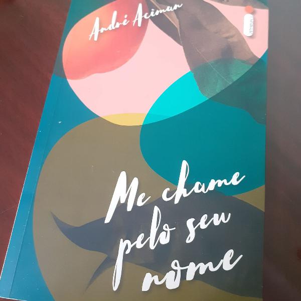 livro me chame pelo seu nome andre aciman