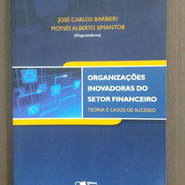 livro "organizações inovadoras do setor financeiro"