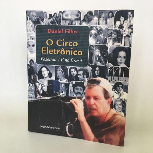 o circo eletrônico, a tv no brasil - daniel filho (livro)