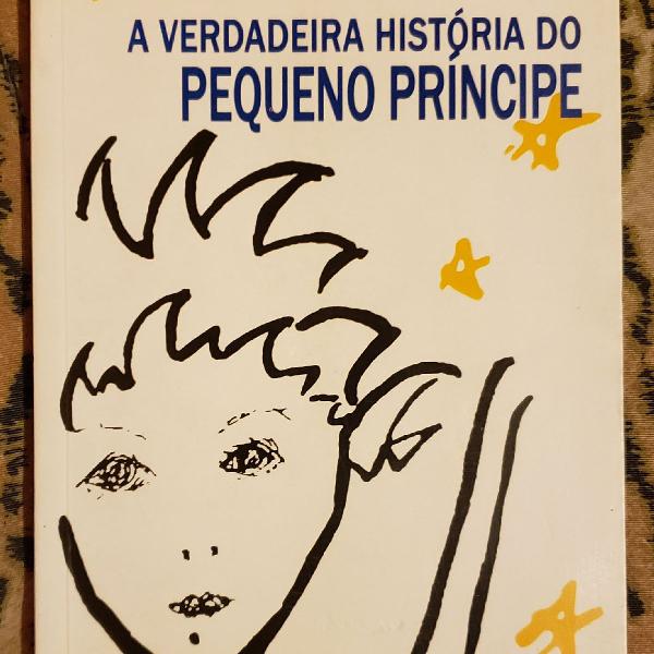 A verdadeira história do Pequeno Príncipe