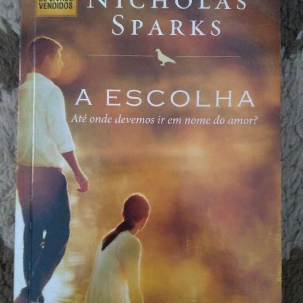 Livro: A escolha - Nicholas Sparks