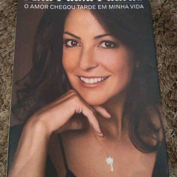 Livro O amor chegou tarde em minha vida - Ana Paula Padrão