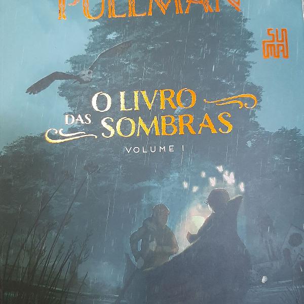 O livro das sombras volume 1 - Philip Pullman