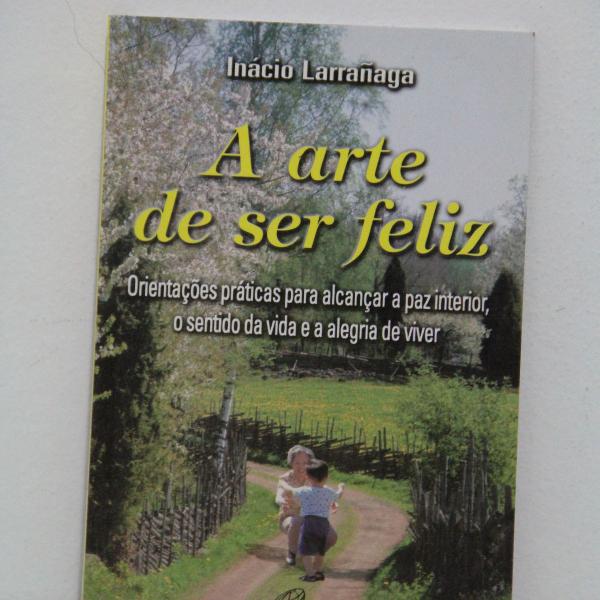 livro a arte de ser feliz