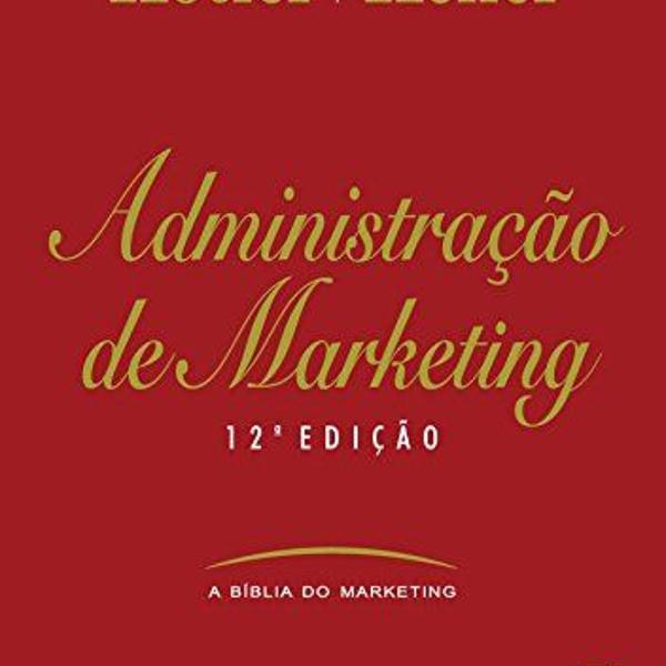 livro administração de marketing kotler 12 edição