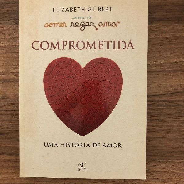 livro comprometida - elizabeth gilbert