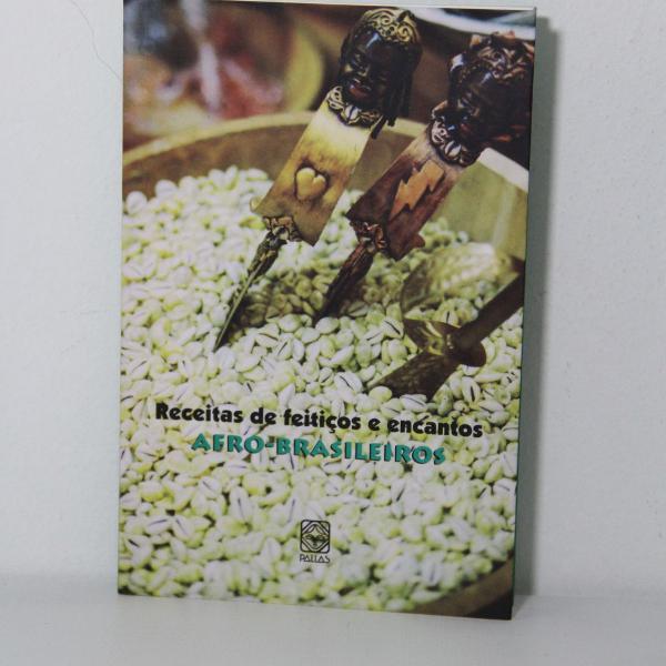 livro receitas de feitiços e encantos afro-brasileiros