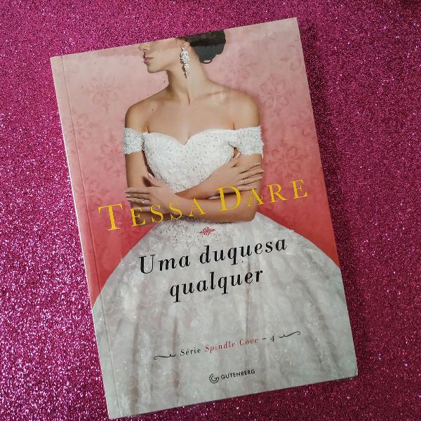 livro uma duquesa qualquer tessa dare