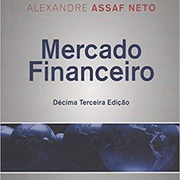 mercado financeiro - alexandre assaf neto - 13 edição
