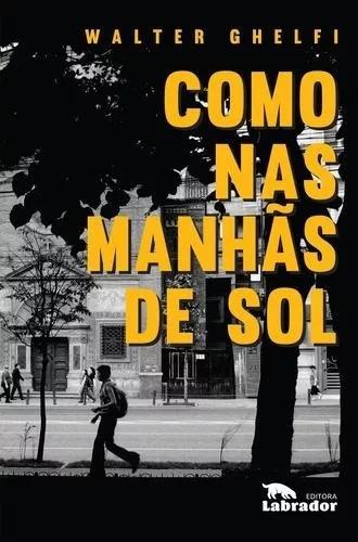 Como Nas Manhãs De Sol