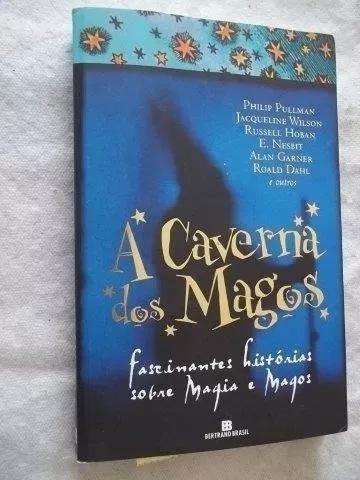 Livro - A Caverna Dos Magos - Infanto-juvenil