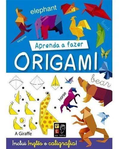 Livro Aprenda A Fazer Origami - Inclui Inglês E Caligrafia