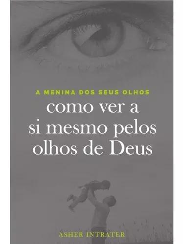 Livro Asher Intrater - A Menina Dos Seus Olhos