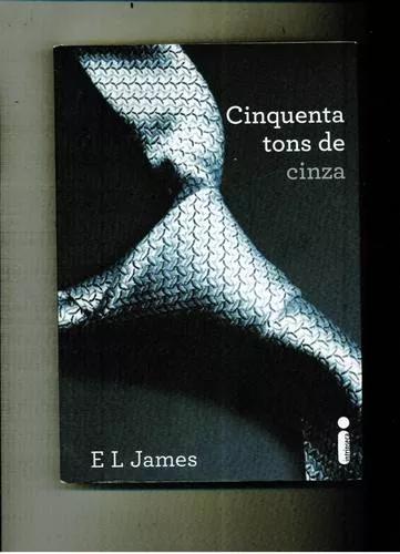 Livro Cinquenta Tons De Cinza - E L James