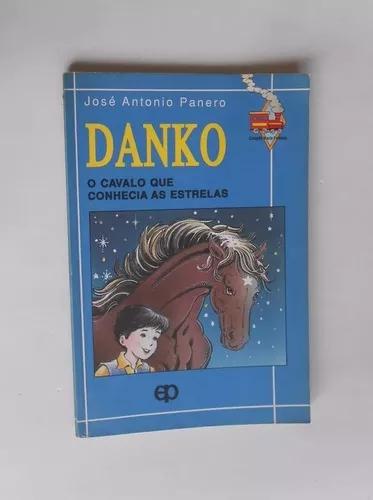 Livro Danko, O Cavalo Que Conhecia As Estrelas