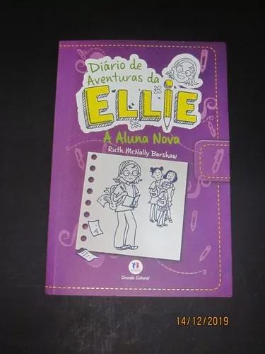 Livro Diário De Aventuras Da Ellie A Aluna Nova