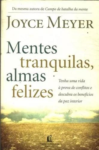 Livro Joyce Meyer - Mentes Tranquilas,almas Felizes