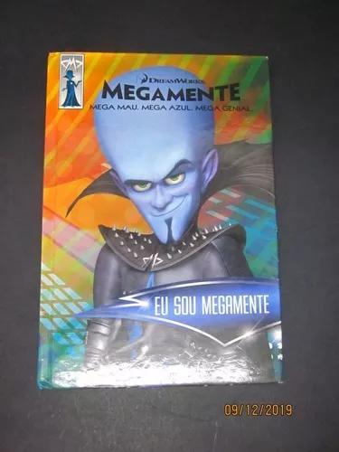 Livro Megamente Mega Mau Mega Azul Mega Genial Eu Sou...