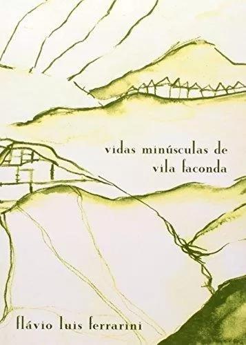 Vidas Minusculas De Vila Faconda