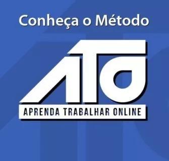 Aprenda A Trabalhar Online- Método Ato