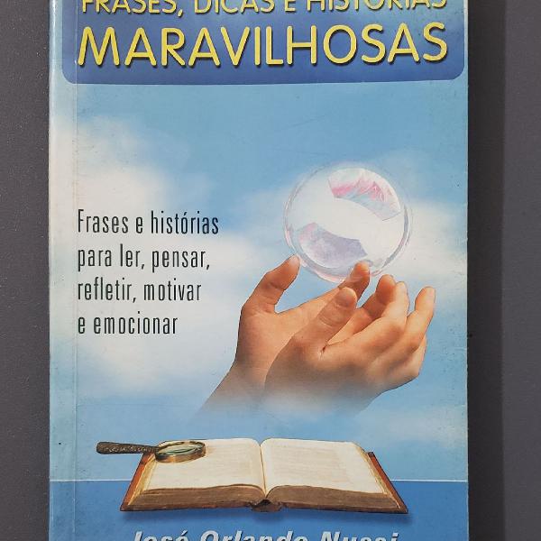 Livro Frase, dicas e histórias maravilhosas