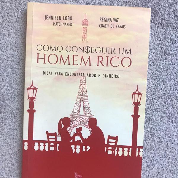 como conseguir um homem rico