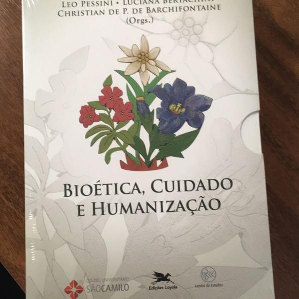 livro: bioética, cuidado e humanizacao
