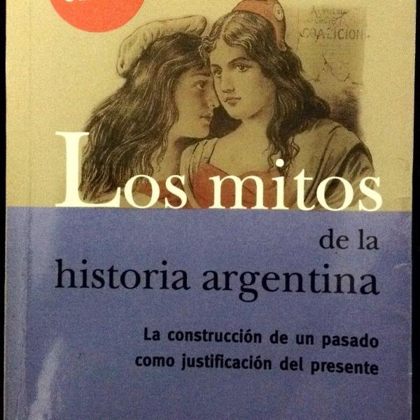 livro los mitos de la historia argentina