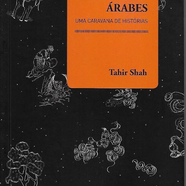 nas noites árabes: uma caravana de histórias